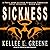 Sickness: A Post-Apocalyptic Survival Thriller