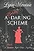 A Boldly Daring Scheme: A Regency Cozy (Flora Hyde-Clare Mysteries)