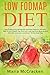 Low FODMAP Diet: How To Effectively Manage IBS And Other Digestive Disorders With A Low FODMAP Diet, And Live A Life Free From Bloating And Other IBS ... A 28-Day Meal Plan) (Re-invent weight loss)