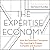 The Expertise Economy: How the smartest companies use learning to engage, compete, and succeed