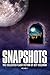 Snapshots: The Collected Flash Fiction of Jeff Coleman, Volume 1