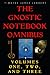 The Gnostic Notebook Omnibus: Volumes One, Two, and Three