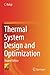 Thermal System Design and Optimization
