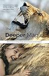 The Deeper Magic:...