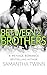 BETWEEN 2 BROTHERS: A MFM MENAGE ROMANCE