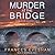 Murder at the Bridge (The Exham on Sea Mysteries)