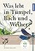 Was lebt in Tümpel, Bach und Weiher? by Peter Martin Klaus Rehfeld ... Was lebt in Tümpel, Bach und Weiher? by Peter Martin Klaus Rehfeld ...