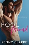 Fool Around by Penny  Clarke