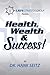 Health, Wealth & Success by Hank Seitz