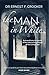 The Man in White: Extraordinary Accounts of the Intervening Power of the Living God - (Paperback) Inspiring Testimonies from Around the World of God doing Amazing Things in People's Lives