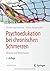 Psychoedukation bei chronischen Schmerzen: Manual und Materialien (Psychotherapie: Praxis) (German Edition)