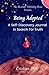 Being Adopted: A Self-Care Journal In Search For Truth: Based On Real-Life Experiences