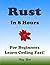 RUST in 8 Hours, For Beginners, Learn Coding Fast!