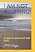 I AM NOT BLUFFING!: It pays to pause and look back...