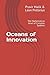 Oceans of Innovation: The Mathematical Heart of Complex Systems (Cosmology of Light)