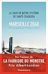 Marseille, 2040: ...