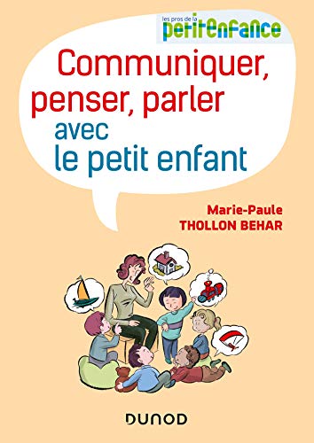 Communiquer, penser, parler avec le petit enfant (Paperback)