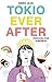 Tokio Ever After. Princesa por sorpresa