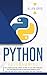 Python Programming: The Easiest Python Crash to Learn the Main Applications as Web Development, Data Analysis, Data Science and Machine Learning (Computer Science)