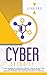 Cybersecurity: Learn Information Technology Security: How to Protect Your Electronic Data from Hacker Attacks While You Are Browsing the Internet (Computer Science)