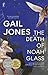 The Death of Noah Glass by Gail Jones