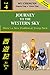 Journey to the Western Sky Vol 4: There's a New Problem at Every Turn (Journey Western Sky Series)