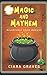 Magic and Mayhem: Witches and Demon Hunters (Melancholy Maine Magicks)