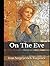 On the Eve (Annotated)