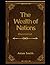 The Wealth of Nations Illustrated: by Adam Smith