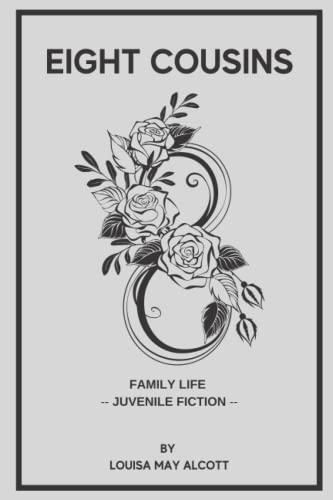 Eight Cousins: With Original Illustrations