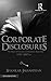 Corporate Disclosures: The Origin of Financial and Business Reporting 1553-2007Ad