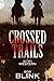 Crossed Trails