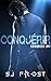 Conquérir: Conquest #1 (French Edition)