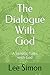 The Dialogue: A Skeptic Talks with God