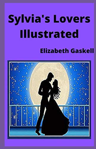 Sylvia's Lovers Illustrated