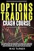 Options Trading Crash Cours...