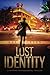 Lost Identity: A Gripping Psychological Thriller (The Identity Thrillers)