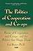 The Politics of Cooperation and Co-ops: Forms of Cooperation and Co-ops, and the Politics That Shape Them (Capitalism, Counter-capitalism, and Psychology)