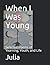When I Was Young: Selected ...