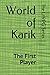 World of Karik: (The First Player) LitRPG series