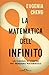 La matematica dell'infinito. Un viaggio ai confini del pensiero matematico
