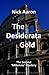 The Desiderata Gold (The Blind Sleuth Mysteries)