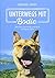 Unterwegs mit Bodie: Eine Frau, ein Hund, eine Reise, ein neues Leben