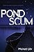 Pond Scum (Darkthorn)