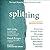 Splitting, Second Edition: Protecting Yourself While Divorcing Someone with Borderline or Narcissistic Personality Disorder