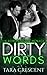 Dirty Words (La Serie Dirty)