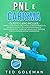 Pnl e Carisma: 2 libri in 1 - Capire il linguaggio del corpo, la persuasione e la manipolazione con la Programmazione neurolinguistica. Avere ... comunicazione carismatica (Italian Edition)