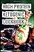 High Protein Ketogenic Cookbook by Sarah Owens