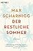 Der restliche Sommer