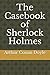 The Casebook of Sherlock Holmes